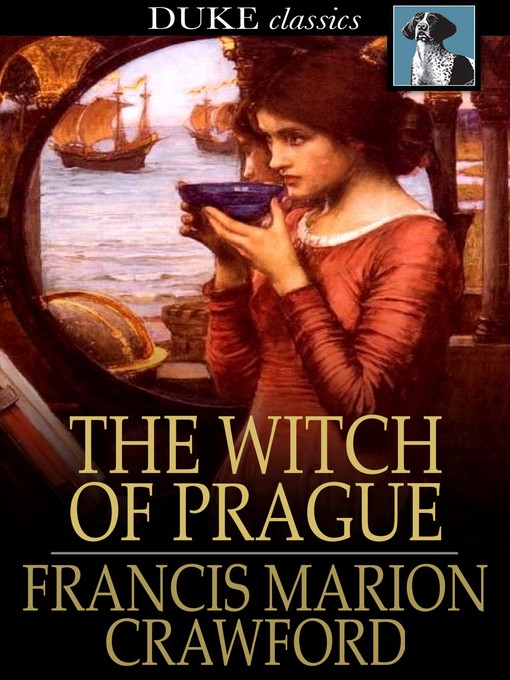 Titeldetails für The Witch of Prague nach Francis Marion Crawford - Verfügbar